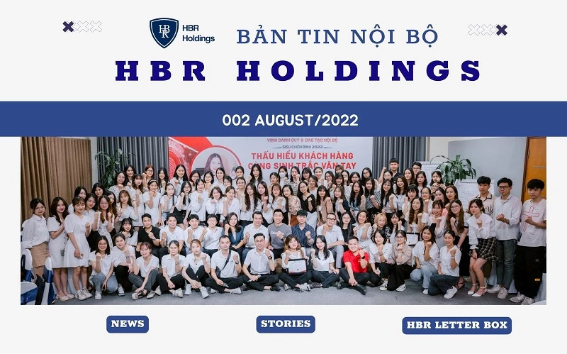 BẢN TIN NỘI BỘ HBR HOLDINGS THÁNG 08/2022