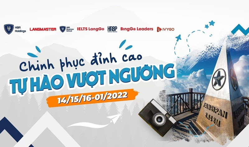VĂN HÓA NỘI BỘ: TEAMBUILDING 2022 "CHINH PHỤC ĐỈNH CAO - TỰ HÀO VƯỢT NGƯỠNG"
