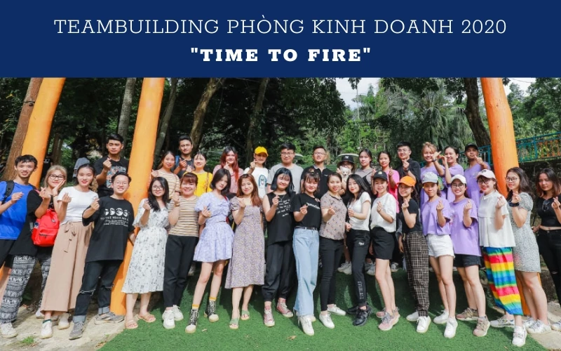 VĂN HÓA NỘI BỘ: TEAMBUILDING PKD 2020 "TIME TO FIRE"