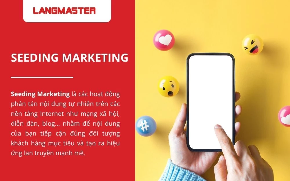 Seeding Marketing - Giúp nội dung tiếp cận đúng khách hàng mục tiêu