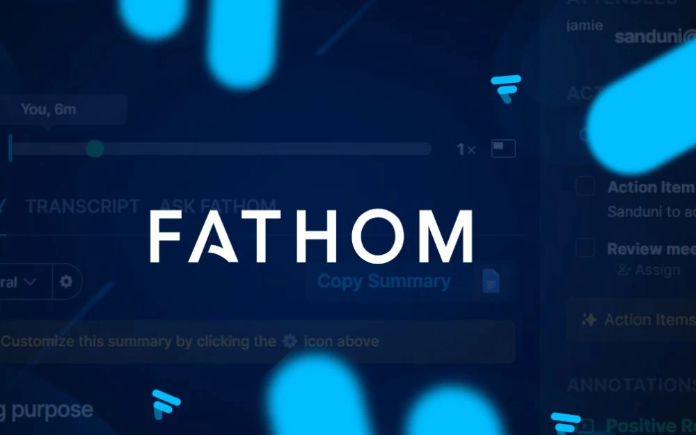 Fathom AI - Công cụ tóm tắt nội dung cuộc họp