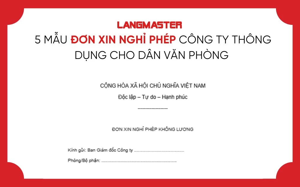 5 MẪU ĐƠN XIN NGHỈ PHÉP CÔNG TY THÔNG DỤNG CHO DÂN VĂN PHÒNG