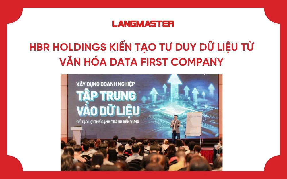 HBR HOLDINGS KIẾN TẠO TƯ DUY DỮ LIỆU TỪ VĂN HÓA DATA FIRST COMPANY