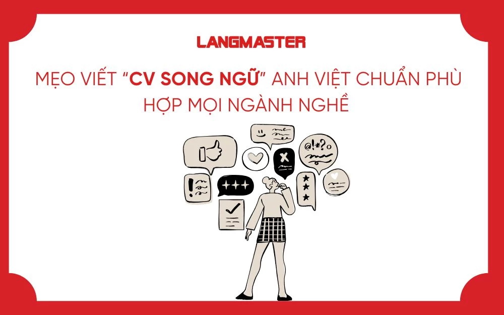 MẸO VIẾT “CV SONG NGỮ” ANH VIỆT CHUẨN PHÙ HỢP MỌI NGÀNH NGHỀ