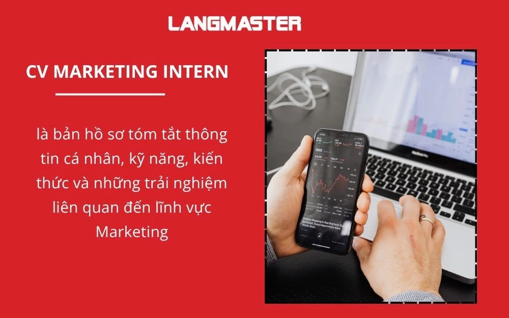CV Marketing Intern là công cụ giúp nhà tuyển dụng đánh giá ứng viên