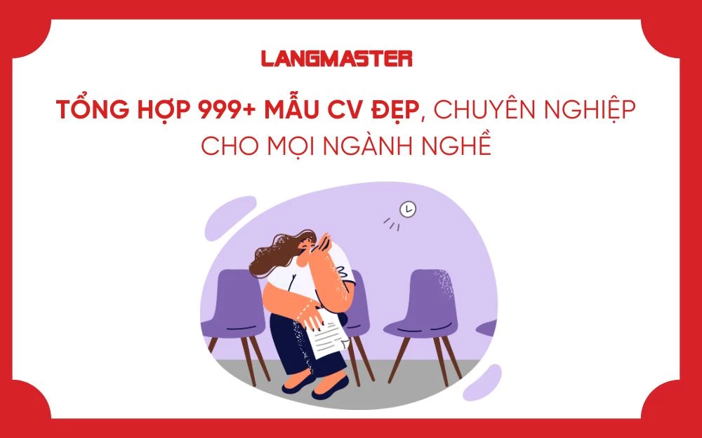 TỔNG HỢP 999+ MẪU CV ĐẸP, CHUYÊN NGHIỆP CHO MỌI NGÀNH NGHỀ