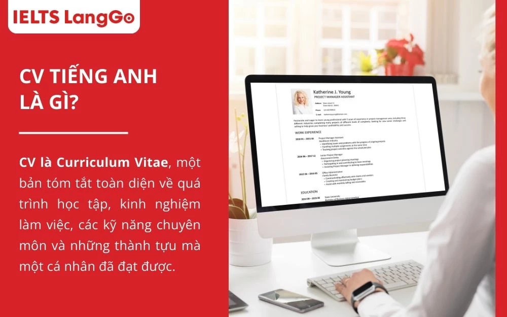 CV tiếng Anh là một bản tóm tắt cá nhân một cách toàn diện