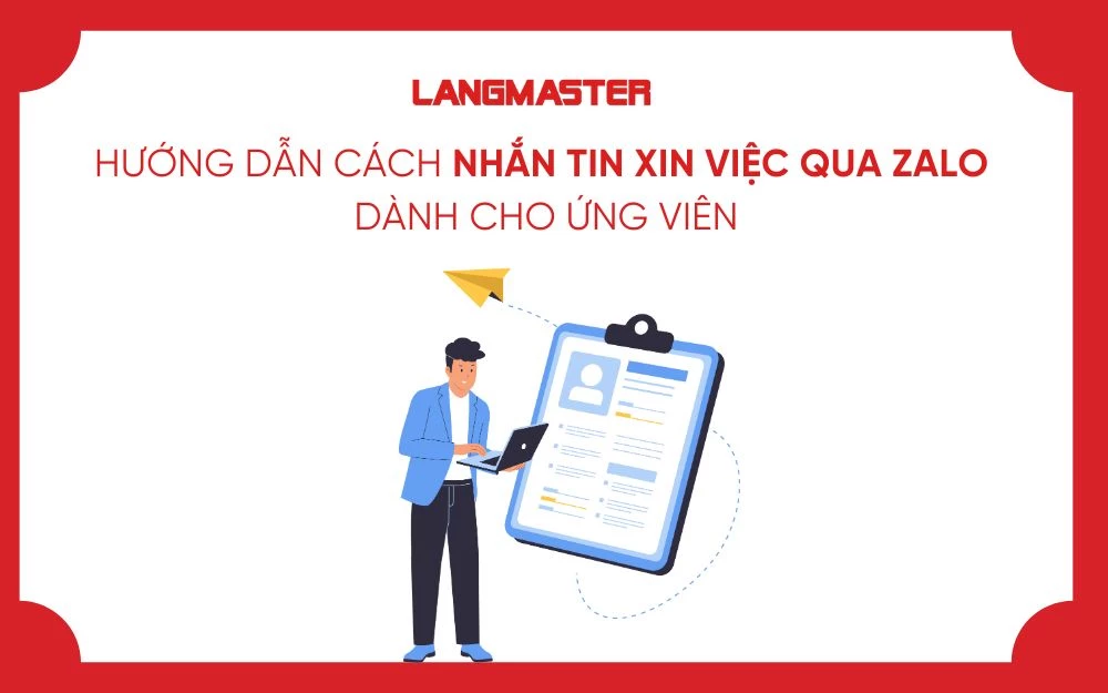 HƯỚNG DẪN CÁCH NHẮN TIN XIN VIỆC QUA ZALO DÀNH CHO ỨNG VIÊN