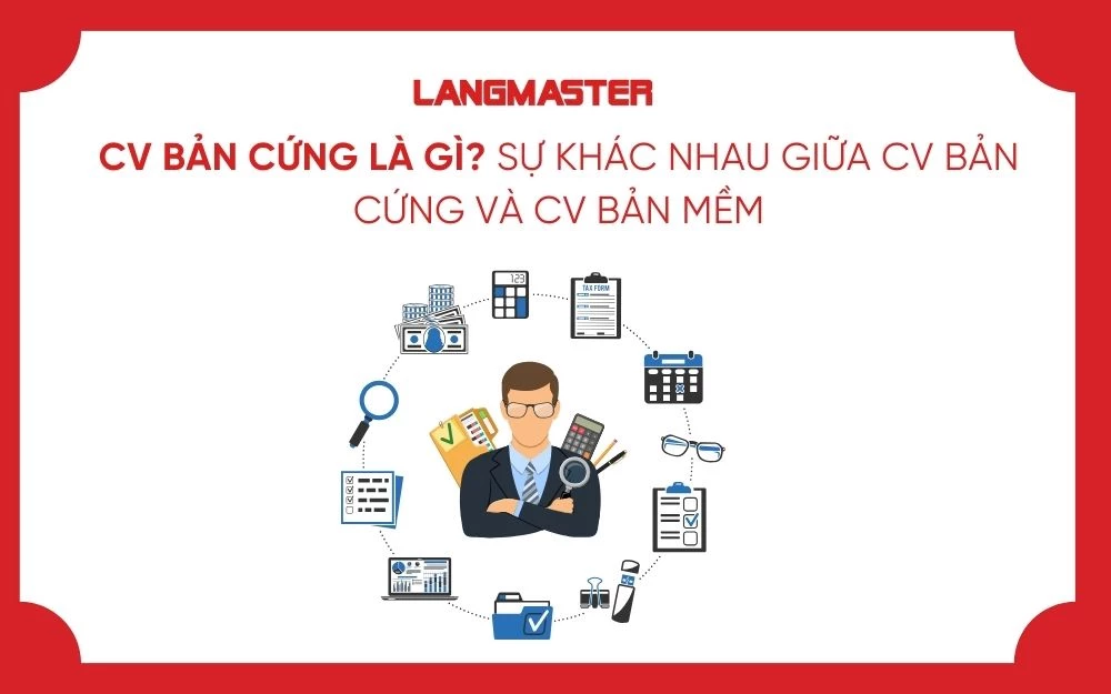 CV BẢN CỨNG LÀ GÌ? SỰ KHÁC NHAU GIỮA CV BẢN CỨNG VÀ CV BẢN MỀM