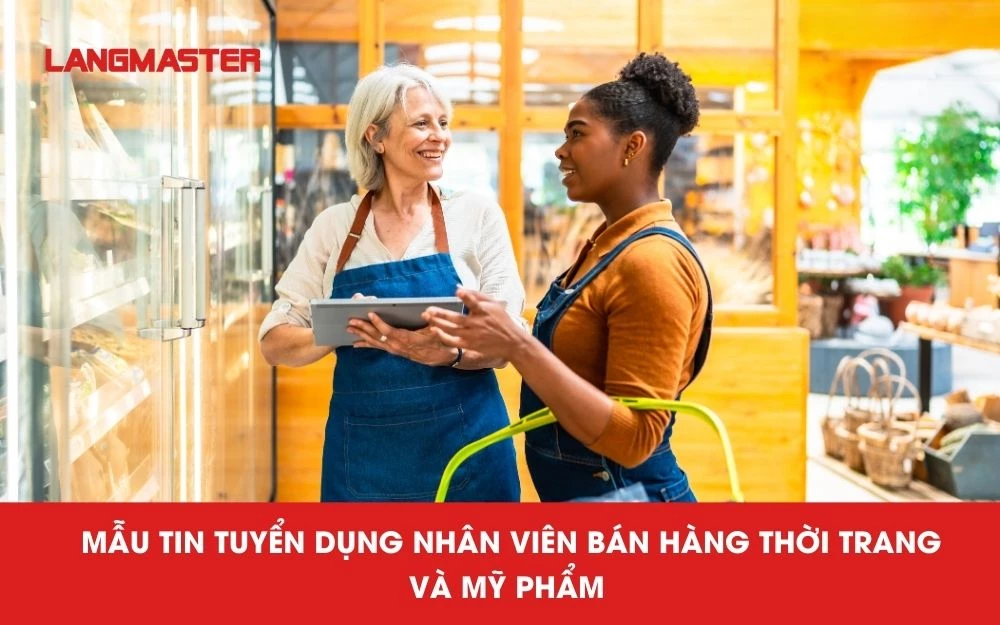 Mẫu tin tuyển dụng nhân viên bán hàng thời trang và mỹ phẩm
