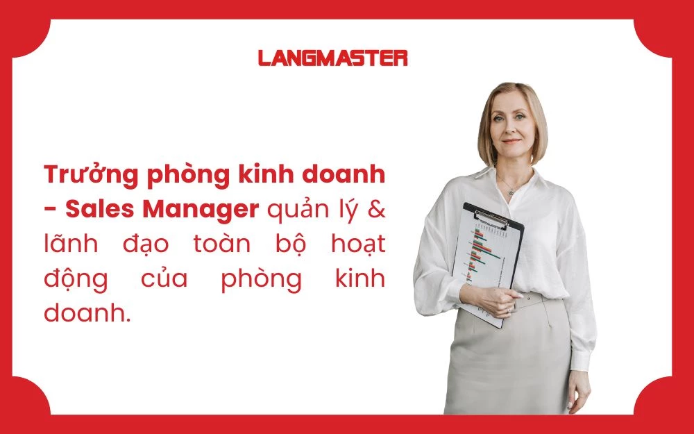 Sales Manager chịu trách nhiệm cao nhất về kết quả doanh thu