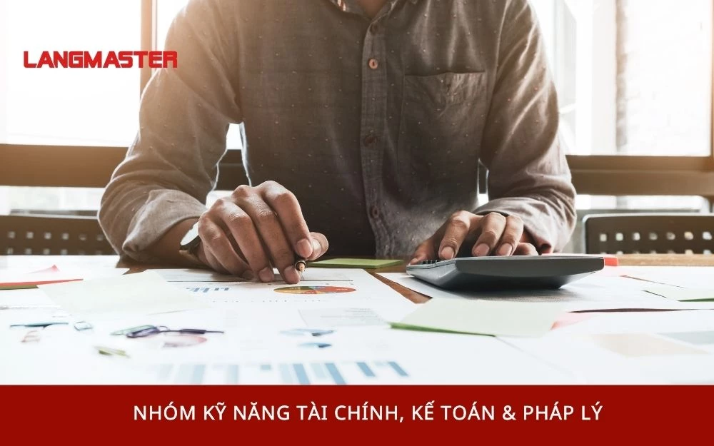 Nhóm kỹ năng Tài chính, Kế toán & Pháp lý