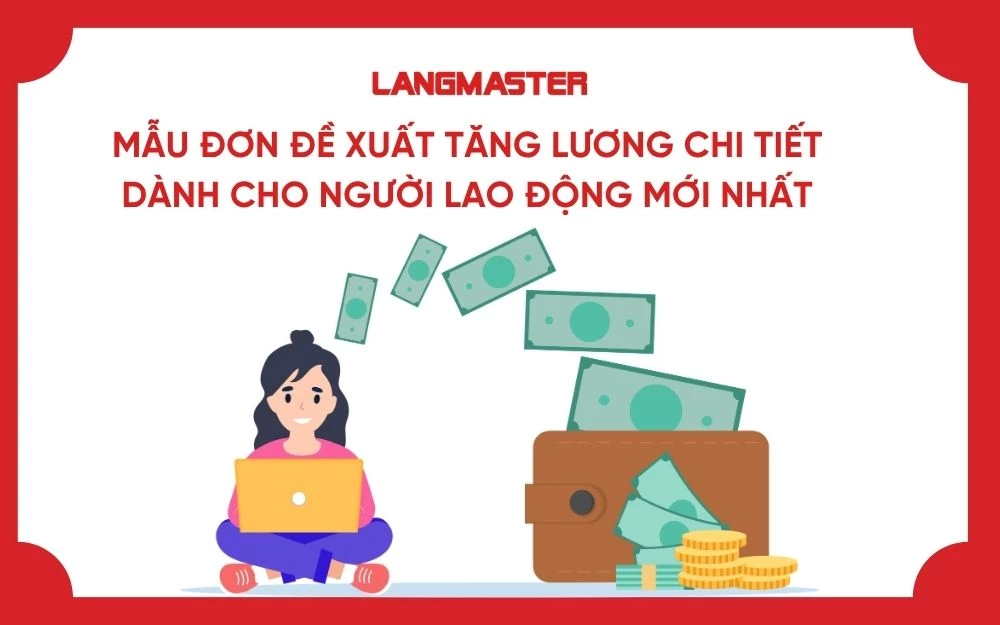 MẪU ĐƠN ĐỀ XUẤT TĂNG LƯƠNG CHI TIẾT DÀNH CHO NGƯỜI LAO ĐỘNG MỚI NHẤT