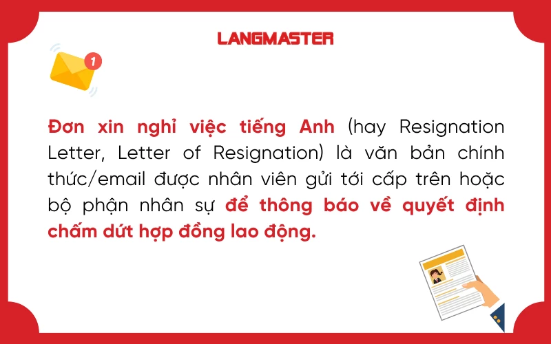 Đơn xin nghỉ việc tiếng Anh là văn bản hoặc email chính thức giúp bạn thông báo quyết định nghỉ việc