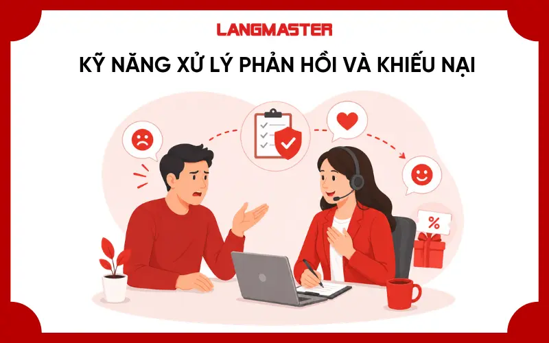 Kỹ năng xử lý phản hồi và khiếu nại