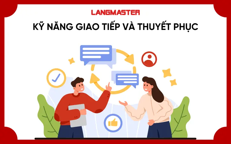 Kỹ năng giao tiếp và thuyết phục khách hàng